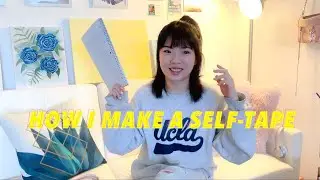 How I Make A Selftape 我是如何拍試鏡帶的