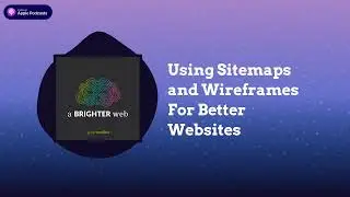 Using Sitemaps and Wireframes For Better Websites
