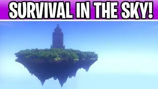 Minecraft Survival For 120+ Minutes! The Ultimate SKY WORLD!