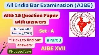 AIBE Exam XV 2021 || Question Paper with Answers | Part 3 |All India Bar Examination | House of Law