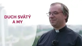 DUCH SVÄTÝ A MY