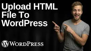 How To Upload HTML File To WordPress (2026 Easy Guide)