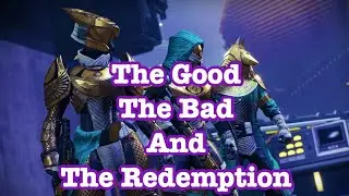 Destiny 2 - Trials - The Good, The Bad And The Redemption