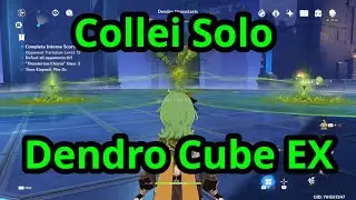 Collei Solo 2.8 Event Dendro Cube Extreme (No Hit, No Dissonance, No Buff)