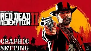 RED DEAD REDEMPTION 2-GRAPHICS SETTING-GTX 1650-16GB RAM