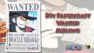 How to make Papercraft Wanted Mihawk - One Piece