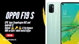 Oppo F19s CPU TYPE SNAPDRAGON 662 AND ANDROID 13 UNLOCK FRP bypass UMT Tool se kaise kare 💯#oppo