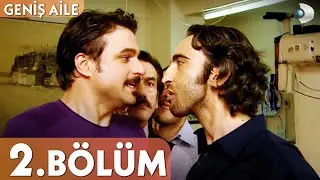 Geniş Aile 2. Bölüm - Full Bölüm
