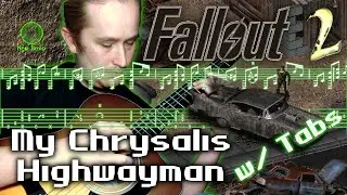 Play Along (on Guitar): My Chrysalis Highwayman from Fallout 2 (Scrolling Tabs)