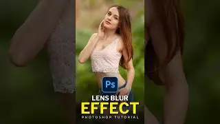Master Lens Blur Effect : Photoshop Tutorial #photoshop #tutorial #shorts