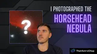 I Photographed the Horsehead Nebula with the William Optics ZS81 APO Telescope