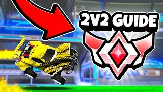 The ONLY Guide You Need To Get GC In Ranked 2v2... ROCKET LEAGUE (2v2 Ultimate Guide)