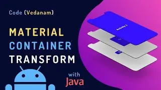 Material Container Transform | Material Motion | in Java #android #java #material #motion