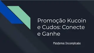 Promoção Kucoin e Cudos Conecte e Ganhe