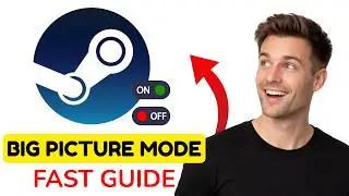 How To Turn On or Off Big Picture Mode on Steam (2026)