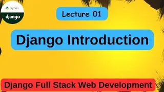 What is Django | Django Features | Django Architecture | django full course playlist | #01