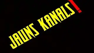 JAUNS KANALS!