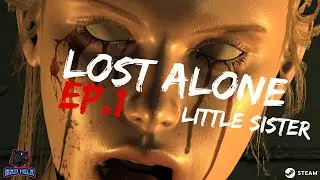 LOST ALONE EP.1 - LITTLE SISTER Gameplay Walkthrough- [FULL GAME]