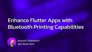 Dart แบบ Dart Dart EP107: Enhance Flutter Apps with Bluetooth Printing Capabilities