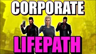 Corporate Life Path Explained - Cyberpunk 2077
