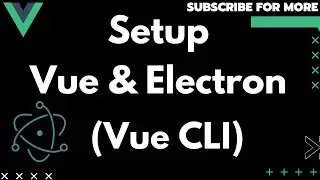Setup Vue 3 and Electron using Vue CLI ( troubleshooting tips in description)