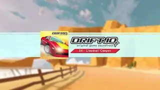 DRIFT.IO OST | 04 - Cloudveil Canyon