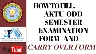 HOW TO FILL AKTU ODD SEMESTER EXAMINATION FORM 2020-2021 |||CARRY OVER FORM|||