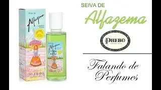 Seiva de Alfazema - Resenha da Colonia da Phebo.