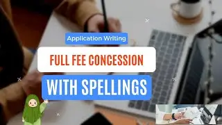 Application For Full Fee Concession | Application With Spellings | How to write application
