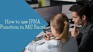 How to use IFNA Function in MS Excel | MS Excel Tutorials for Beginners | MS Excel | Analytics Leap