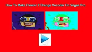 How To Make Clearer 2 Orange Vocoder Edition On Vegas Pro