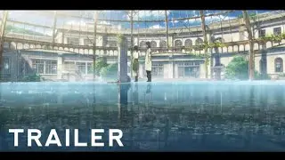 Suzume no Tojimari - Official Trailer 3 | AnimeClips