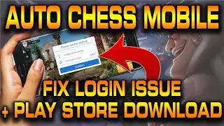Auto Chess Mobile Google Playstore + Fix phone number login issue! | Autochess Mobile