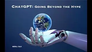 ChatGPT: Going Beyond the Hype