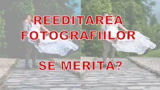 REEDITAREA FOTOGRAFIILOR ... ALT FOTOGRAF? fotografnunta 
