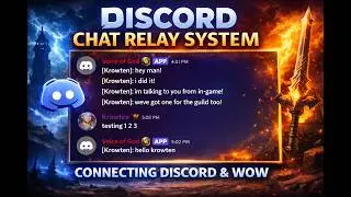 DISCORD TO WOW CHAT RELAY SYSTEM!  EZ Install!  WoW Private Server 