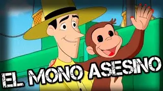 JORGE EL CURIOSO EL MONO ASESINO (CREEPYPASTA)