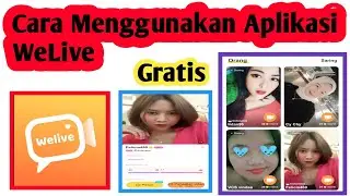 Cara Menggunakan Aplikasi Welive | Cara Pakai Aplikasi Welive