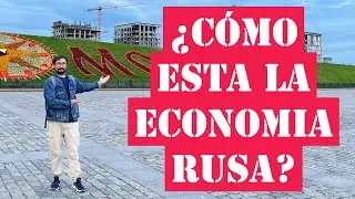 EL BOOM ECONOMICO MOSCOVITA | Mi percepción de el estado actual de la economía rusa | 2023