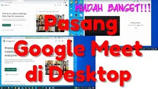 Download google meet for pc atau Desktop kemudian pasang? [Mudah Banget]