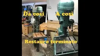 Restauro trapano a colonna - Industrie Meccaniche Lonigo "Drill Press restoration" - FINITO!!!