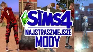 🎃NAJSTRASZNIEJSZE MODYFIKACJE DO THE SIMS 4 | KOSmo