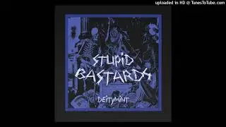 DeityMint - Stupid Bastards