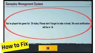 you've played the game for 2h today Problem In Pubg Mobile