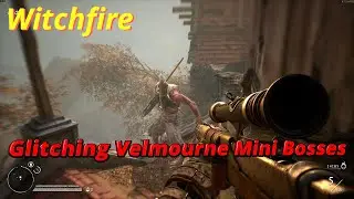 Witchfire Velmourne Mini Bosses Easy Kill