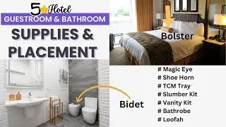 Hotel Guestroom Supplies & their Placement I Guestroom supplies & amenities I Housekeeping Training
