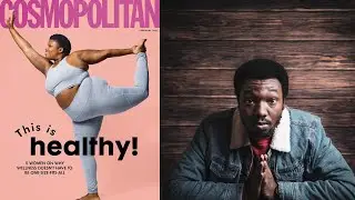 Is Cosmopolitan promoting obesity? | Reaction Sundays