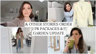 & OTHER STORIES HAUL, PR PACKAGES & GARDEN UPDATE