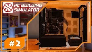 МЕНЯЕМ МАТЕРИНСКУЮ ПЛАТУ В PC BUILDING SIMULATOR #2