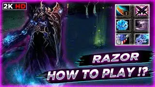 ► Dota 1 , Razor , как играть на Разоре !? Забытый Керри Доты ◄